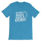 Every Mug Has a Story