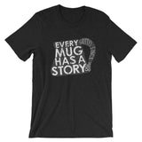 Every Mug Has a Story