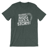 Every Mug Has a Story