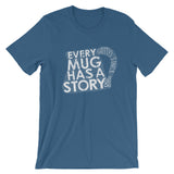 Every Mug Has a Story